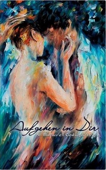 Anthologie Aufgehen in Dir Anthologie Aufgehen in Dir