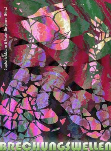 Anthologie Brechungswellen Anthologie Brechungswellen