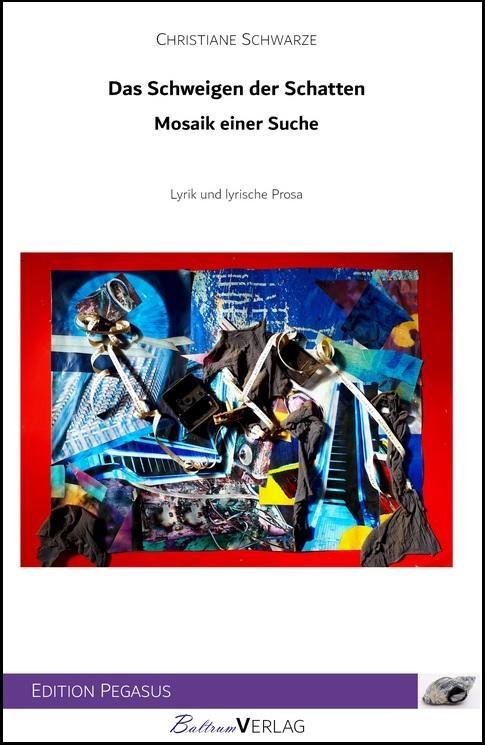 Lyrikband Das Schweigen der Schatten – Mosaik einer Suche Lyrikband Das Schweigen der Schatten – Mosaik einer Suche